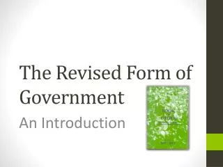 The Revised Form of Government