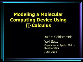 Modeling a Molecular Computing Device Using ?-Calculus