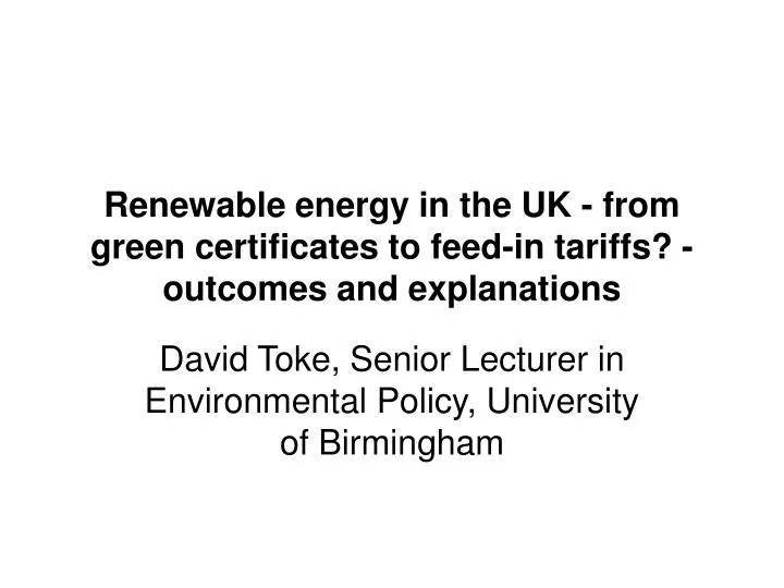 renewable energy in the uk from green certificates to feed in tariffs outcomes and explanations