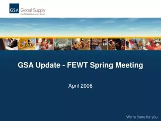 GSA Update - FEWT Spring Meeting