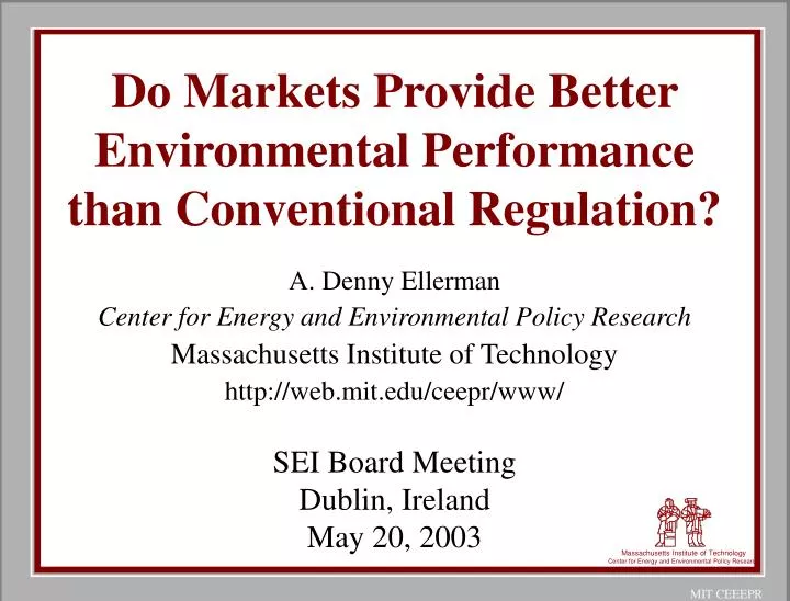 do markets provide better environmental performance than conventional regulation