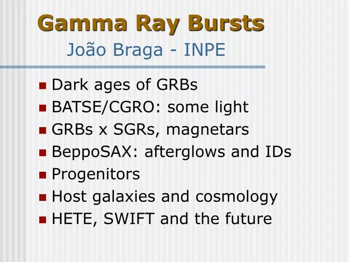 gamma ray bursts jo o braga inpe