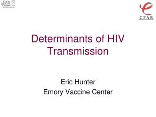 Determinants of HIV Transmission