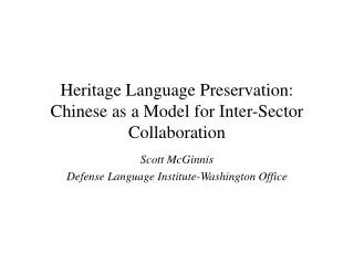 Heritage Language Preservation: Chinese as a Model for Inter-Sector Collaboration