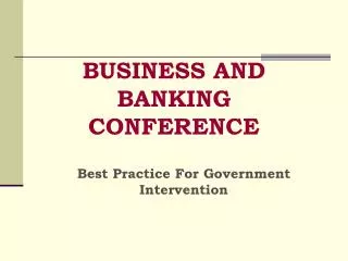 BUSINESS AND BANKING CONFERENCE