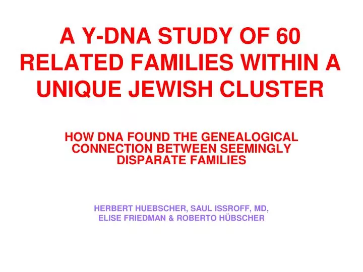 a y dna study of 60 related families within a unique jewish cluster