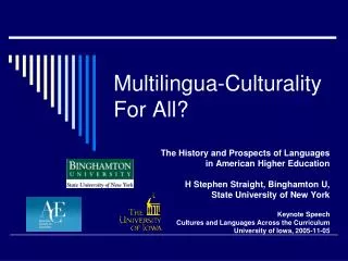 Multilingua-Culturality For All?