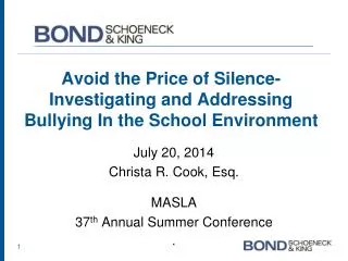 Avoid the Price of Silence- Investigating and Addressing Bullying In the School Environment