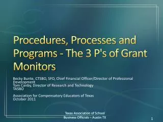 Procedures, Processes and Programs - The 3 P's of Grant Monitors