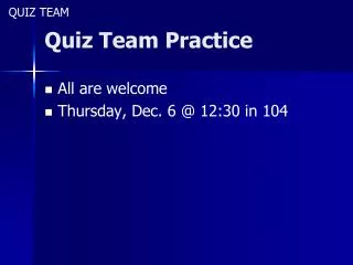 Quiz Team Practice