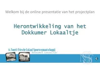 herontwikkeling van het dokkumer lokaaltje