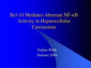 Bcl-10 Mediates Aberrant NF- k B Activity in Hepatocellular Carcinomas
