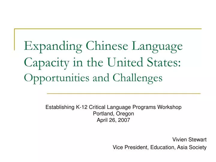 expanding chinese language capacity in the united states opportunities and challenges