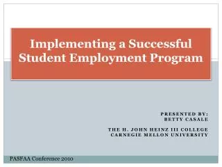 Implementing a Successful Student Employment Program