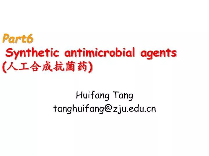 part6 synthetic antimicrobial agents