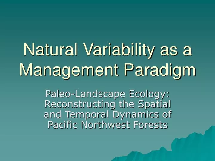 natural variability as a management paradigm