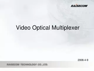 Video Optical Multiplexer