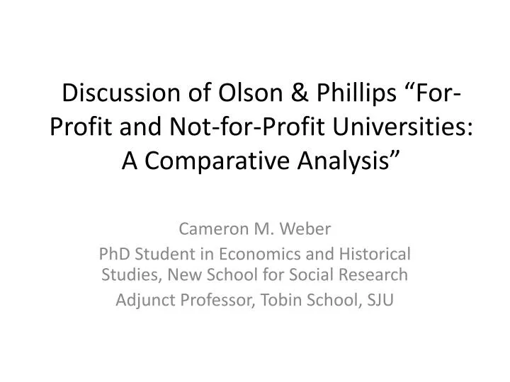 discussion of olson phillips for profit and not for profit universities a comparative analysis