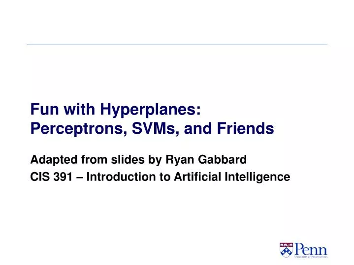 fun with hyperplanes perceptrons svms and friends