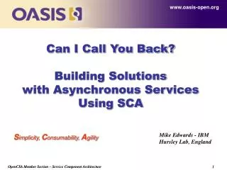 Can I Call You Back? Building Solutions with Asynchronous Services Using SCA