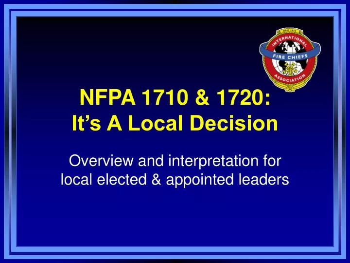 nfpa 1710 1720 it s a local decision