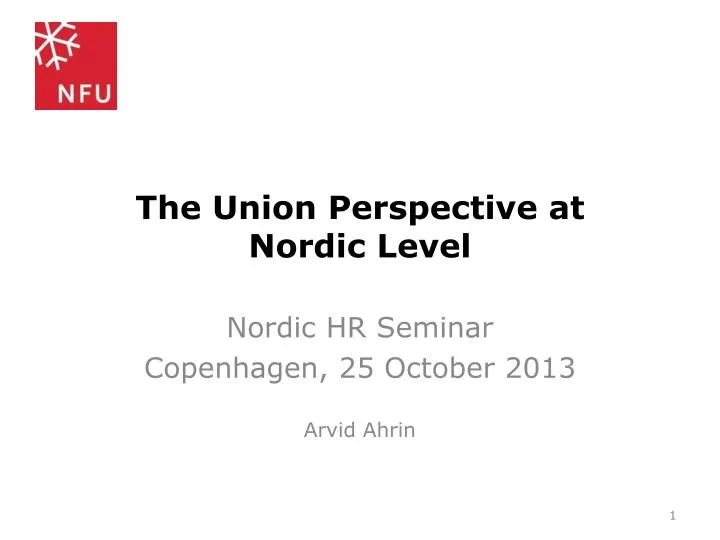 the union perspective at nordic level