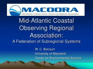 Mid-Atlantic Coastal Observing Regional Association: A Federation of Subregional Systems