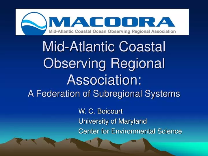 mid atlantic coastal observing regional association a federation of subregional systems