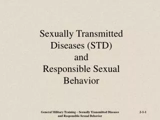 Sexually Transmitted Diseases (STD) and Responsible Sexual Behavior