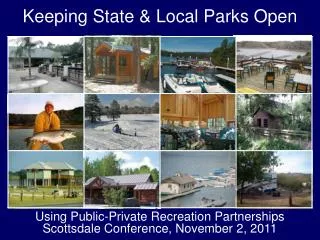 Using Public-Private Recreation Partnerships Scottsdale Conference, November 2, 2011