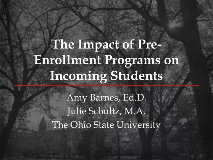 the impact of pre enrollment programs on incoming students