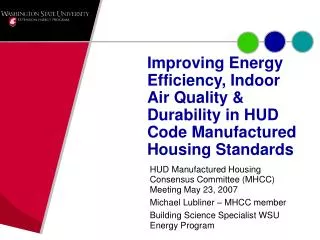 HUD Manufactured Housing Consensus Committee (MHCC) Meeting May 23, 2007