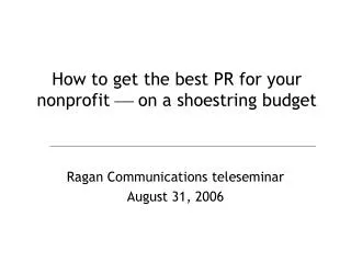 How to get the best PR for your nonprofit ? on a shoestring budget