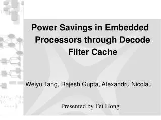 Power Savings in Embedded Processors through Decode Filter Cache
