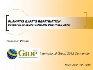 PLANNING EXPATS REPATRIATION CONCEPTS, CASE HISTORIES AND DEBATABLE IDEAS