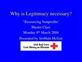 Why is Legitimacy necessary?