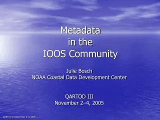 Metadata in the IOOS Community