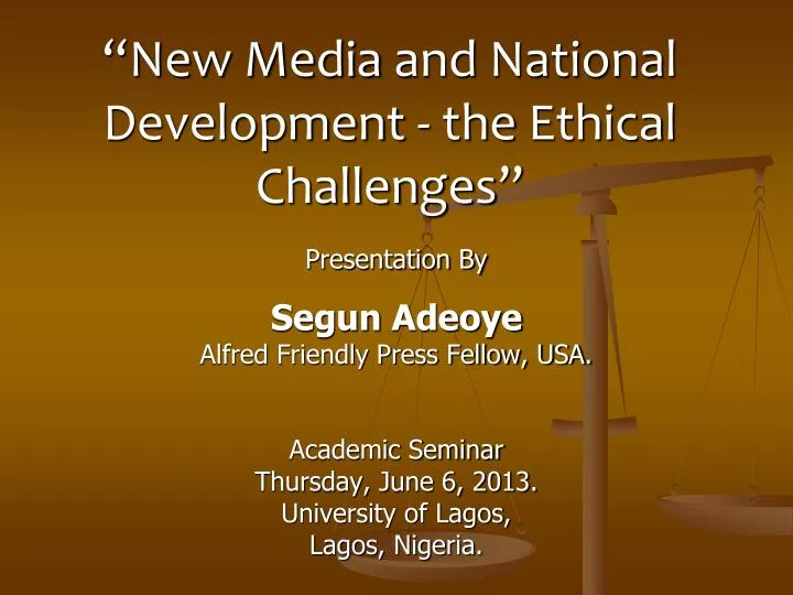 new media and national development the ethical challenges