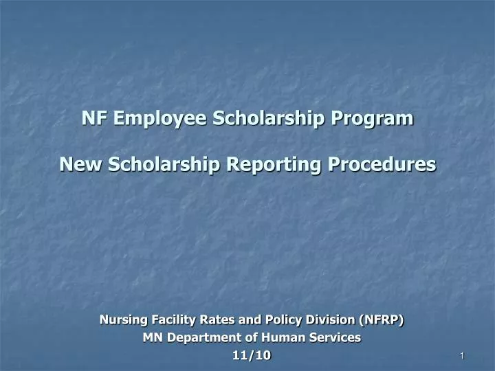 nf employee scholarship program new scholarship reporting procedures