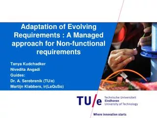 Adaptation of Evolving Requirements : A Managed approach for Non-functional requirements