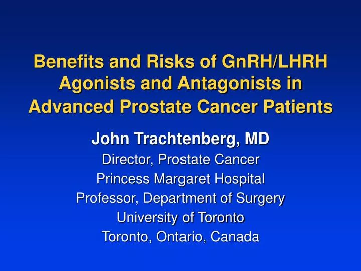 benefits and risks of gnrh lhrh agonists and antagonists in advanced prostate cancer patients