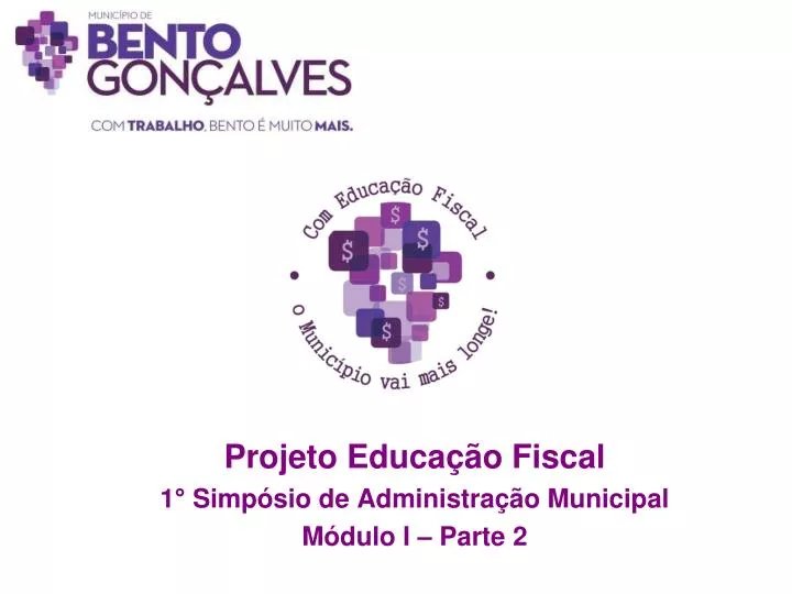 projeto educa o fiscal 1 simp sio de administra o municipal m dulo i parte 2