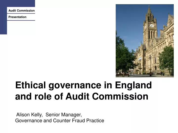 ethical governance in england and role of audit commission