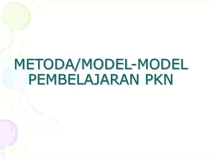 metoda model model pembelajaran pkn