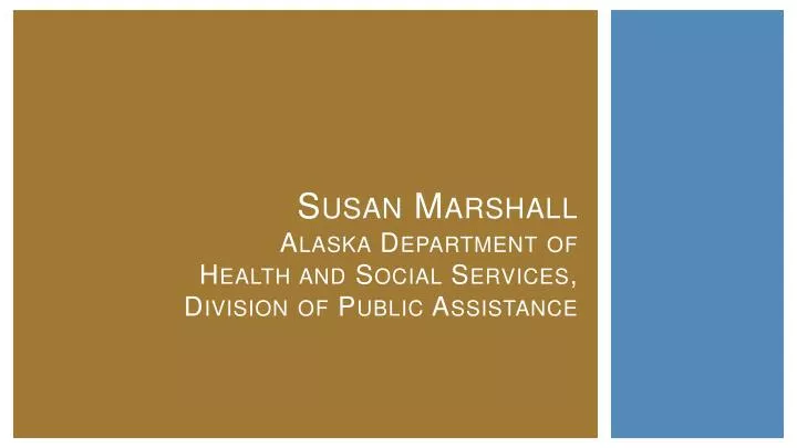 susan marshall alaska department of health and social services division of public assistance