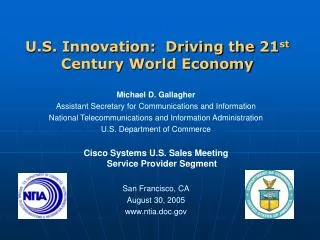U.S. Innovation: Driving the 21 st Century World Economy