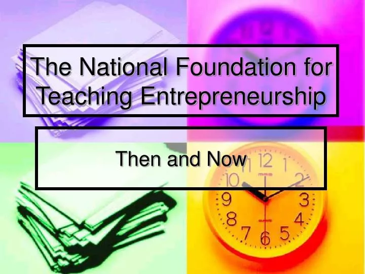 the national foundation for teaching entrepreneurship