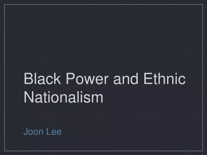 black power and ethnic nationalism