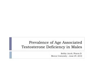 Prevalence of Age Associated Testosterone Deficiency in Males