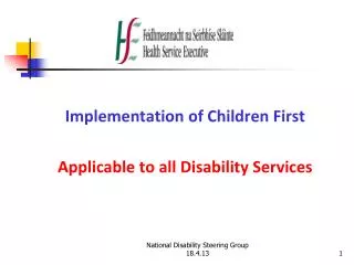 Implementation of Children First Applicable to all Disability Services
